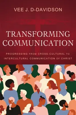 Trasformare la comunicazione: Passare dalla comunicazione interculturale a quella interculturale di Cristo - Transforming Communication: Progressing from Cross-Cultural to Intercultural Communication of Christ