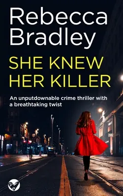 SHE KNEW HER KILELR un thriller poliziesco imprescindibile con un colpo di scena mozzafiato - SHE KNEW HER KILELR an unputdownable crime thriller with a breathtaking twist