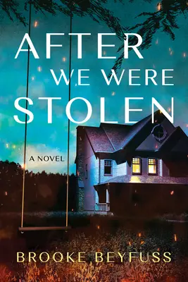 Dopo che ci hanno rubato - After We Were Stolen