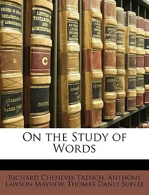Sullo studio delle parole - On the Study of Words