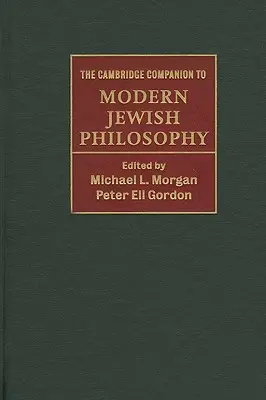 Il Cambridge Companion alla filosofia ebraica moderna - The Cambridge Companion to Modern Jewish Philosophy