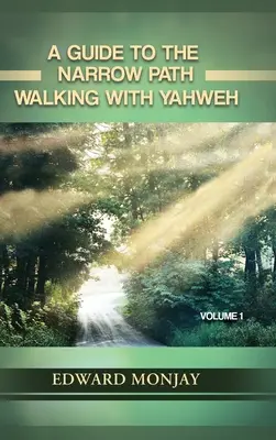Guida al sentiero stretto (volume I) - A Guide to Narrow Path (Volume I)