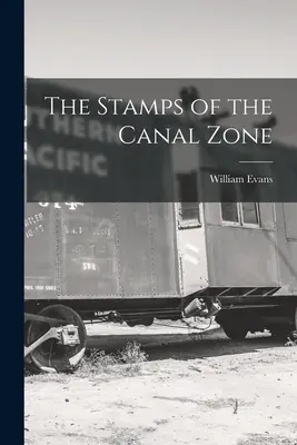 I francobolli della Zona del Canale - The Stamps of the Canal Zone