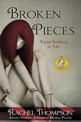 Pezzi rotti: Saggi ispirati dalla vita - Broken Pieces: Essays Inspired by Life