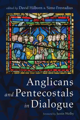 Anglicani e pentecostali in dialogo - Anglicans and Pentecostals in Dialogue