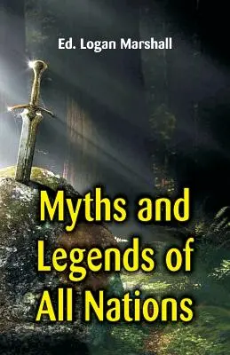 Miti e leggende di tutte le nazioni - Myths and Legends of All Nations