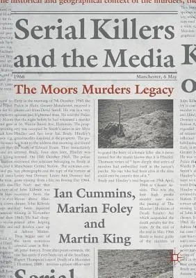 Serial killer e media: L'eredità degli omicidi di Moors - Serial Killers and the Media: The Moors Murders Legacy