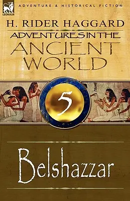 Avventure nel mondo antico: 5-Belshazzar - Adventures in the Ancient World: 5-Belshazzar