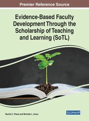 Sviluppo della Facoltà basato sulle prove di efficacia attraverso la Scholarship of Teaching and Learning (SoTL) - Evidence-Based Faculty Development Through the Scholarship of Teaching and Learning (SoTL)
