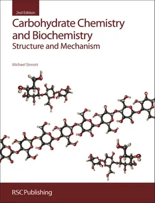 Chimica e biochimica dei carboidrati: Struttura e Meccanismo - Carbohydrate Chemistry and Biochemistry: Structure and Mechanism