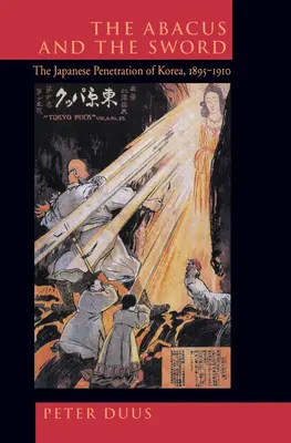 L'abaco e la spada: la penetrazione giapponese in Corea, 1895-1910 Volume 4 - The Abacus and the Sword: The Japanese Penetration of Korea, 1895-1910 Volume 4