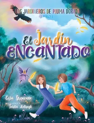 Il giardino incantato - El Jardin Encantado