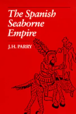 L'impero marittimo spagnolo - The Spanish Seaborne Empire