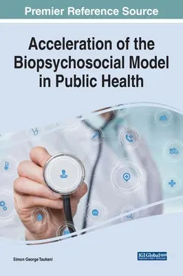 Accelerazione del modello biopsicosociale nella sanità pubblica - Acceleration of the Biopsychosocial Model in Public Health