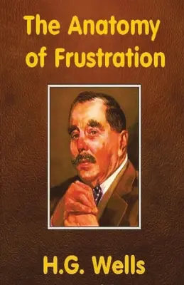 L'anatomia della frustrazione - The Anatomy of Frustration