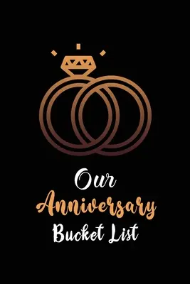 La lista delle cose da fare per il nostro anniversario: Lista delle 100 cose avventurose che vogliamo fare prima del nostro prossimo anniversario, comprese quelle da fare e quelle da non fare. - Our Anniversary Bucket List: Couples 100 adventurous thing list we want to do before our next anniversary including do and don'ts