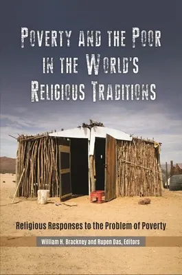 La povertà e i poveri nelle tradizioni religiose del mondo: Risposte religiose al problema della povertà - Poverty and the Poor in the World's Religious Traditions: Religious Responses to the Problem of Poverty