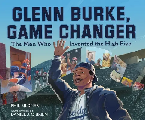 Glenn Burke, Game Changer: L'uomo che ha inventato l'High Five - Glenn Burke, Game Changer: The Man Who Invented the High Five