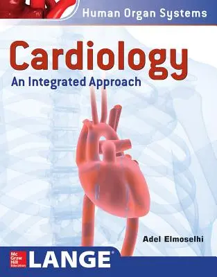 Cardiologia: Un approccio integrato - Cardiology: An Integrated Approach