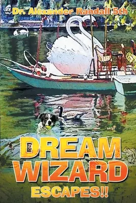 Il mago dei sogni: Fughe! - Dream Wizard: Escapes!!