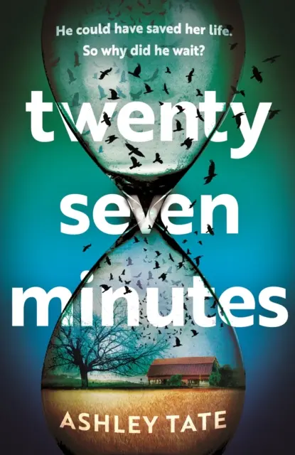 Twenty-Seven Minutes - Un sorprendente thriller poliziesco di esordio di una nuova brillante voce della suspense letteraria - Twenty-Seven Minutes - An astonishing crime thriller debut from a brilliant new voice in literary suspense