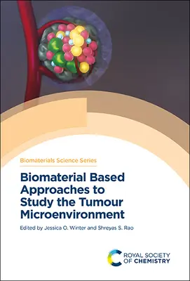 Approcci basati sui biomateriali per studiare il microambiente tumorale - Biomaterial Based Approaches to Study the Tumour Microenvironment