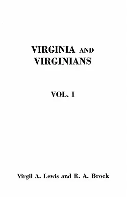 La Virginia e i virginiani, 1606-1888. in due volumi. Volume I - Virginia and Virginians, 1606-1888. in Two Volumes. Volume I
