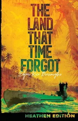 La terra dimenticata dal tempo (edizione pagana) - The Land That Time Forgot (Heathen Edition)