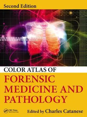 Atlante a colori di medicina e patologia forense - Color Atlas of Forensic Medicine and Pathology