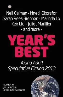 La migliore narrativa speculativa YA dell'anno 2013 - Year's Best YA Speculative Fiction 2013