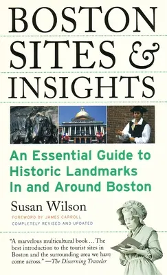 Siti e approfondimenti di Boston: Una guida essenziale ai luoghi storici di Boston e dintorni - Boston Sites & Insights: An Essential Guide to Historic Landmarks In and Around Boston