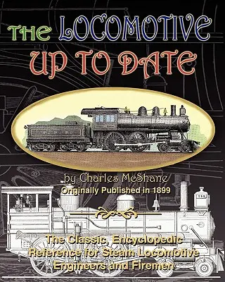 La locomotiva aggiornata - The Locomotive Up To Date
