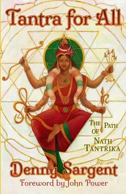 Tantra per tutti: Il sentiero di Nath Tantrika - Tantra for All: The Path of Nath Tantrika