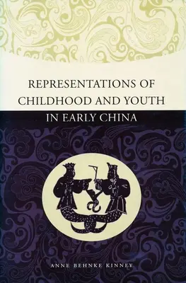 Rappresentazioni dell'infanzia e della giovinezza nella prima Cina - Representations of Childhood and Youth in Early China