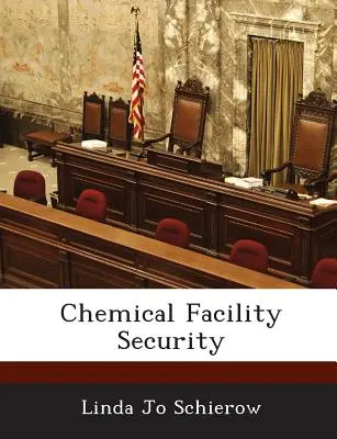 Sicurezza degli impianti chimici - Chemical Facility Security