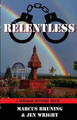 Implacabile: Un romanzo giallo di Striker - Relentless: A Striker Mystery Novel