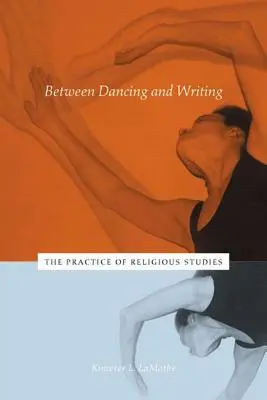 Tra danza e scrittura: La pratica degli studi religiosi - Between Dancing and Writing: The Practice of Religious Studies
