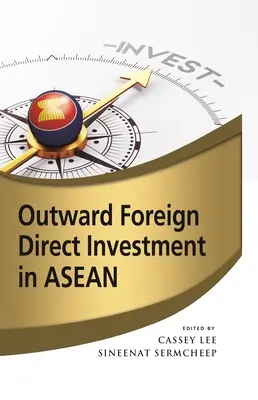 Investimenti diretti esteri nell'ASEAN - Outward Foreign Direct Investment in ASEAN