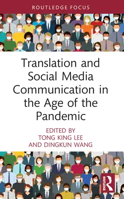 Traduzione e comunicazione sui social media nell'era della pandemia - Translation and Social Media Communication in the Age of the Pandemic
