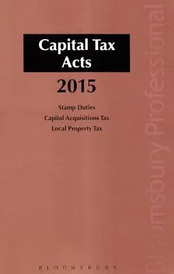 Leggi fiscali sul capitale 2015 - Capital Tax Acts 2015