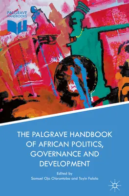 Il Manuale Palgrave di politica, governance e sviluppo in Africa - The Palgrave Handbook of African Politics, Governance and Development