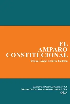 L'Amparo Constitucional - El Amparo Constitucional