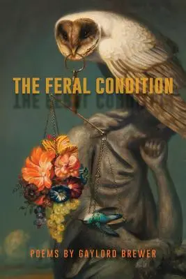 La condizione ferina - The Feral Condition