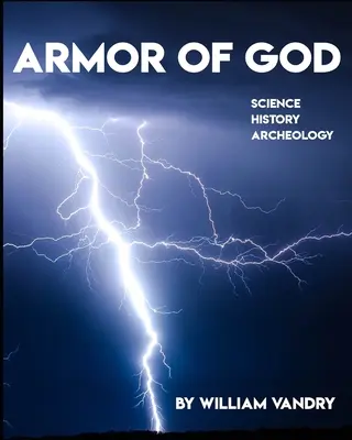 L'armatura di Dio: Scienza, storia, archeologia - Armor of God: Science, History, Archeology