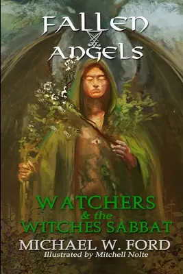Angeli Caduti: Gli Osservatori e il Sabbat delle Streghe - Fallen Angels: Watchers and the Witches Sabbat