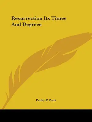 La risurrezione: tempi e gradi - Resurrection Its Times And Degrees