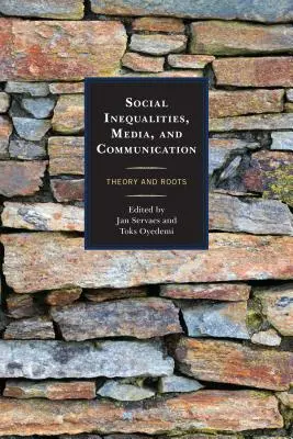 Disuguaglianze sociali, media e comunicazione: Teoria e radici - Social Inequalities, Media, and Communication: Theory and Roots