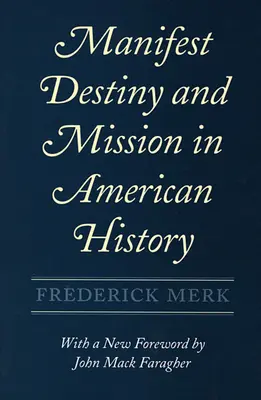 Destino manifesto e missione nella storia americana - Manifest Destiny and Mission in American History