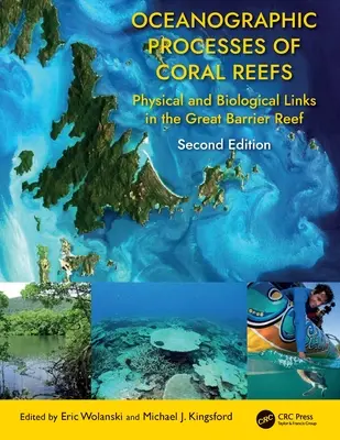 Processi oceanografici delle barriere coralline: Collegamenti fisici e biologici nella Grande barriera corallina - Oceanographic Processes of Coral Reefs: Physical and Biological Links in the Great Barrier Reef