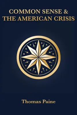 Il senso comune e la crisi americana - Common Sense & The American Crisis